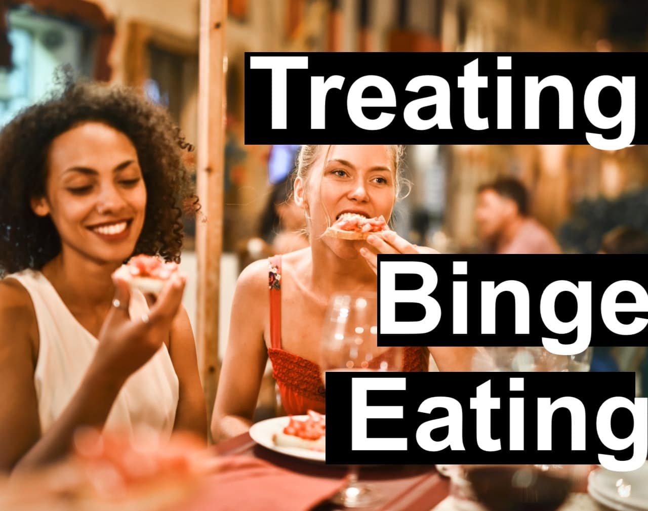 Treating Binge Eating