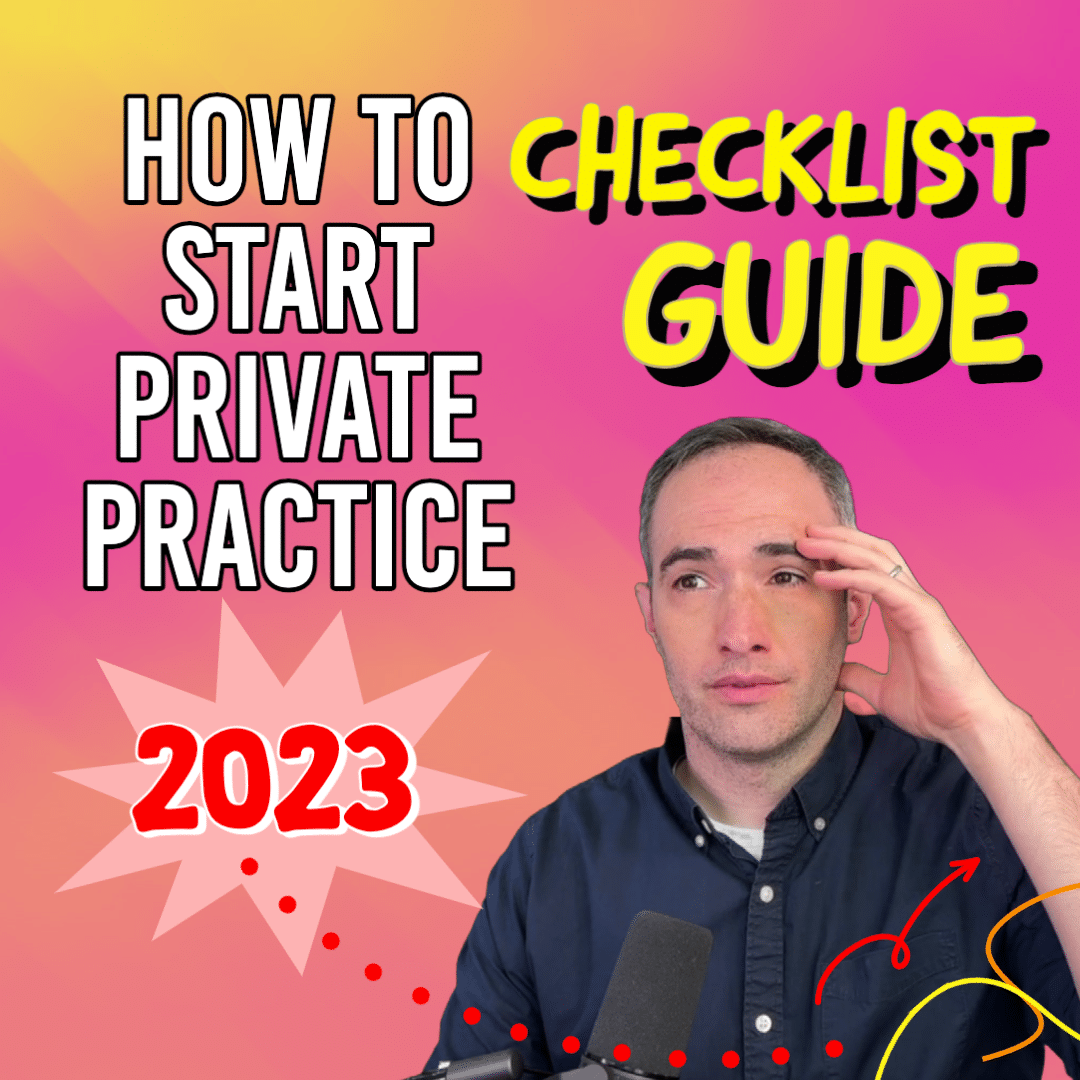 Your Checklist to Start a Private Practice in 2023 – Ultimate Guide for Advice