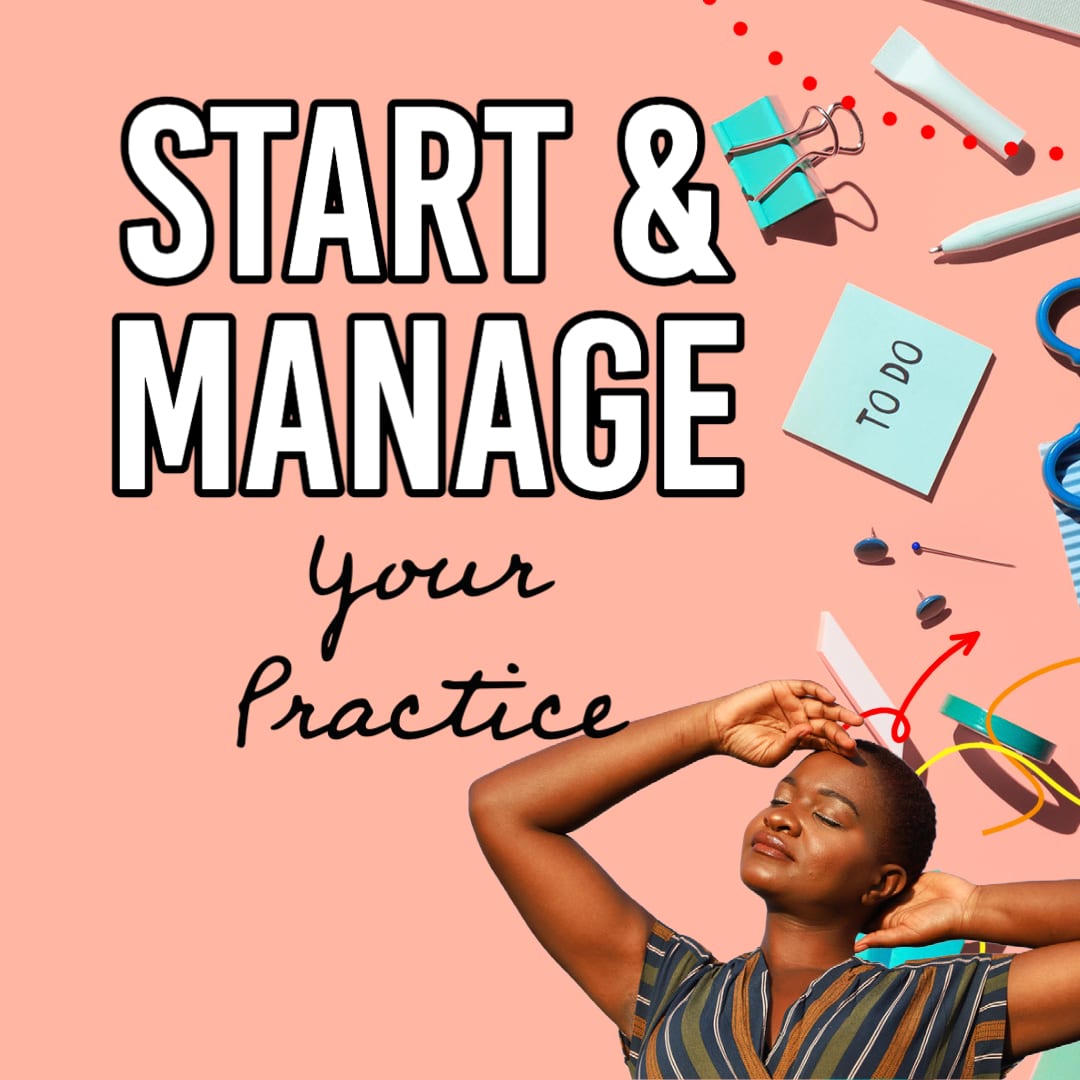 Best Practice Tips for Starting and Managing Your Private Practice
