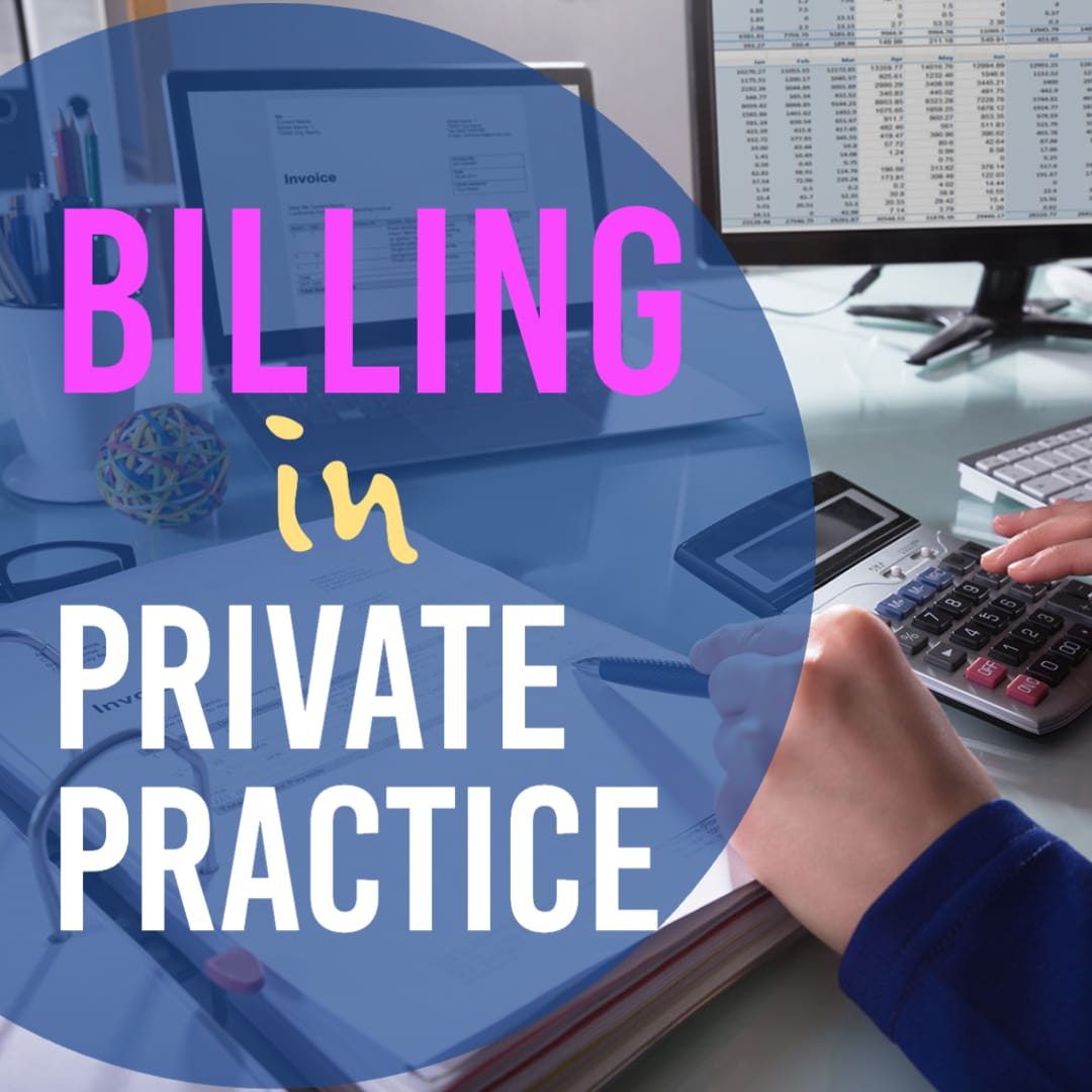 Navigating Insurance and Billing for Private Practice Therapist