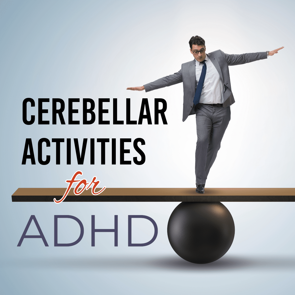 Cerebellar Exercises in Training for ADHD