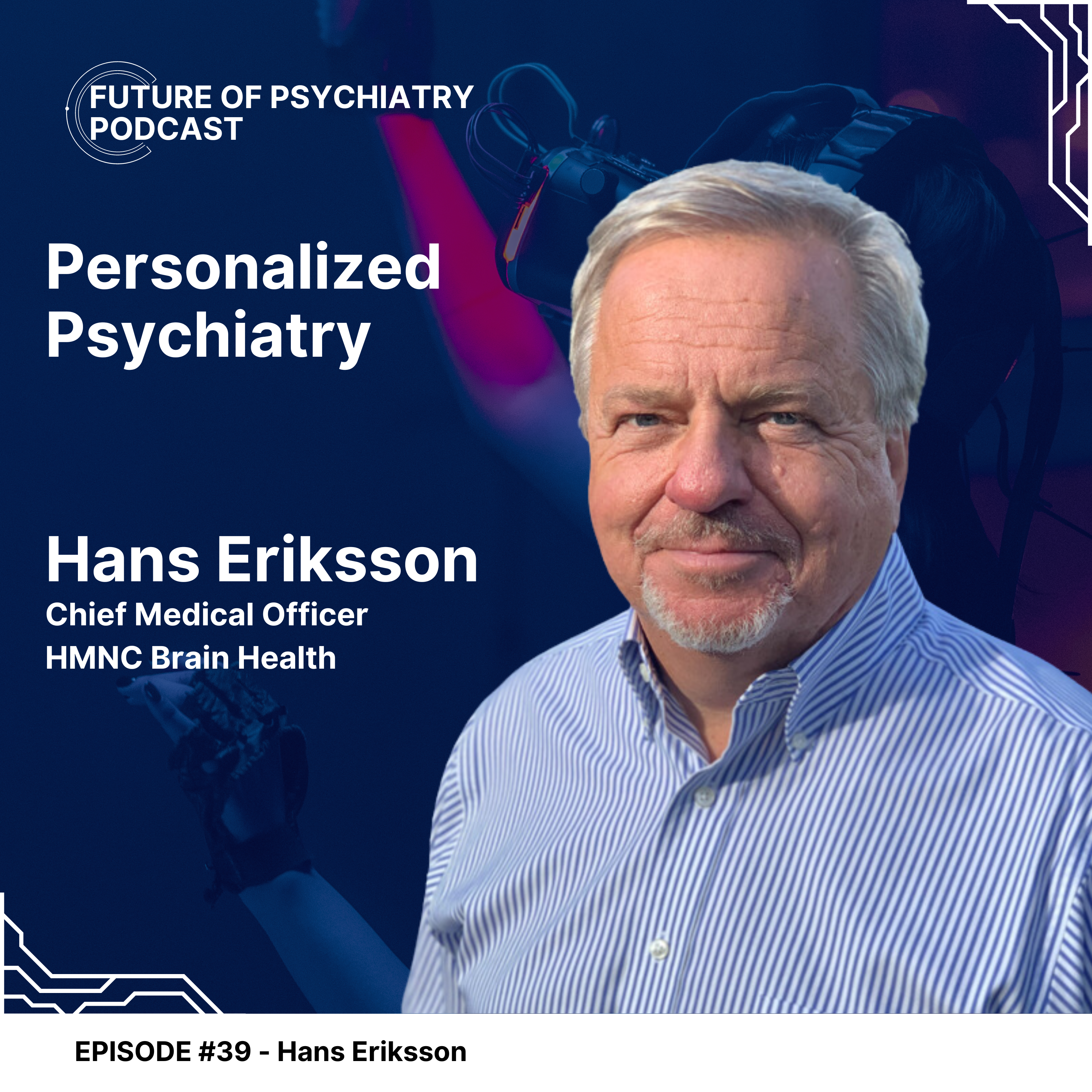 Personalized Psychiatry with Hans Eriksson